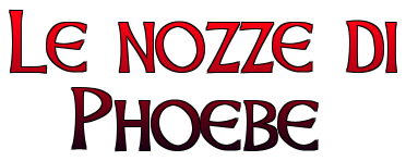 Le nozze di Phoebe