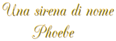 Una sirena di nome Phoebe